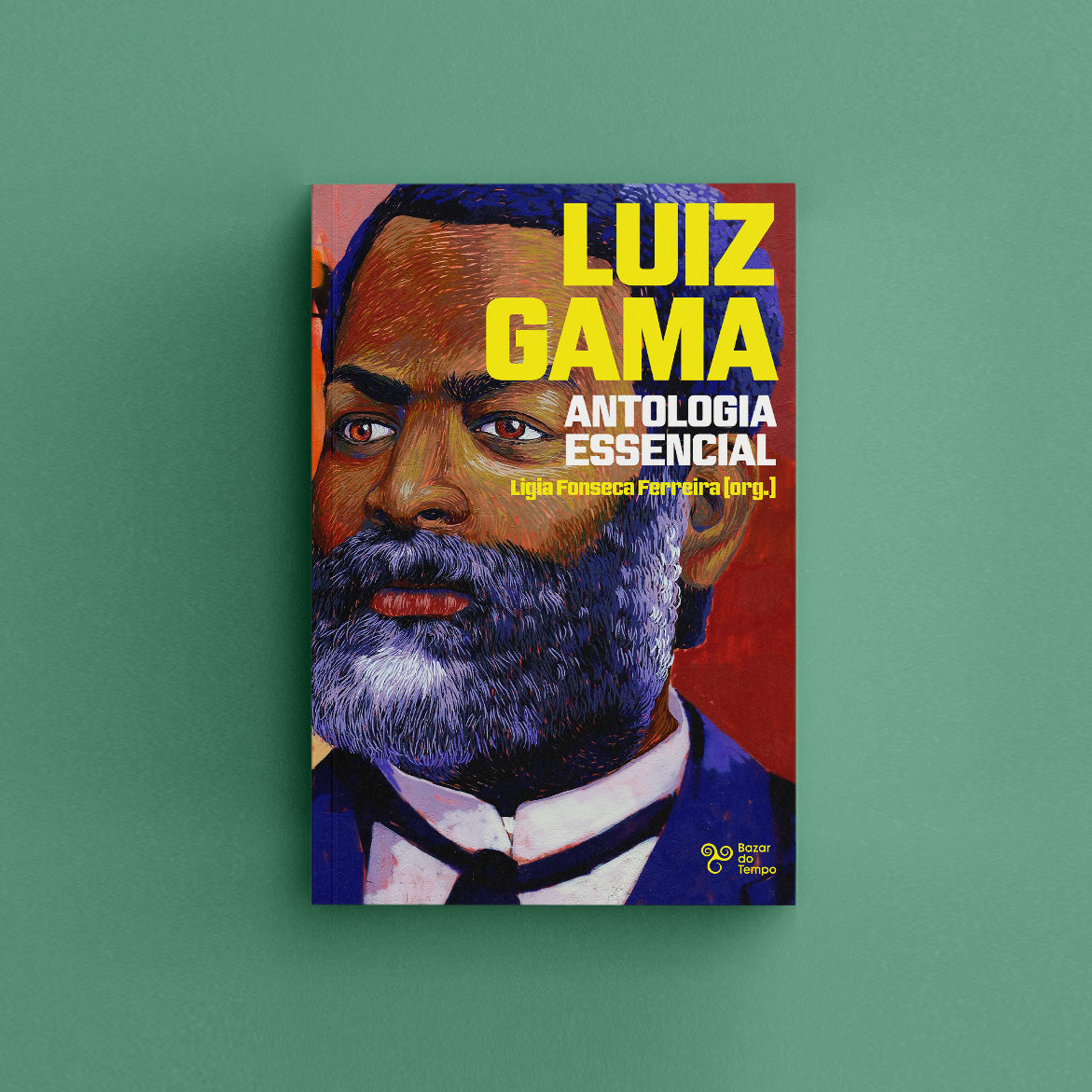 Luiz Gama - Antologia essencial