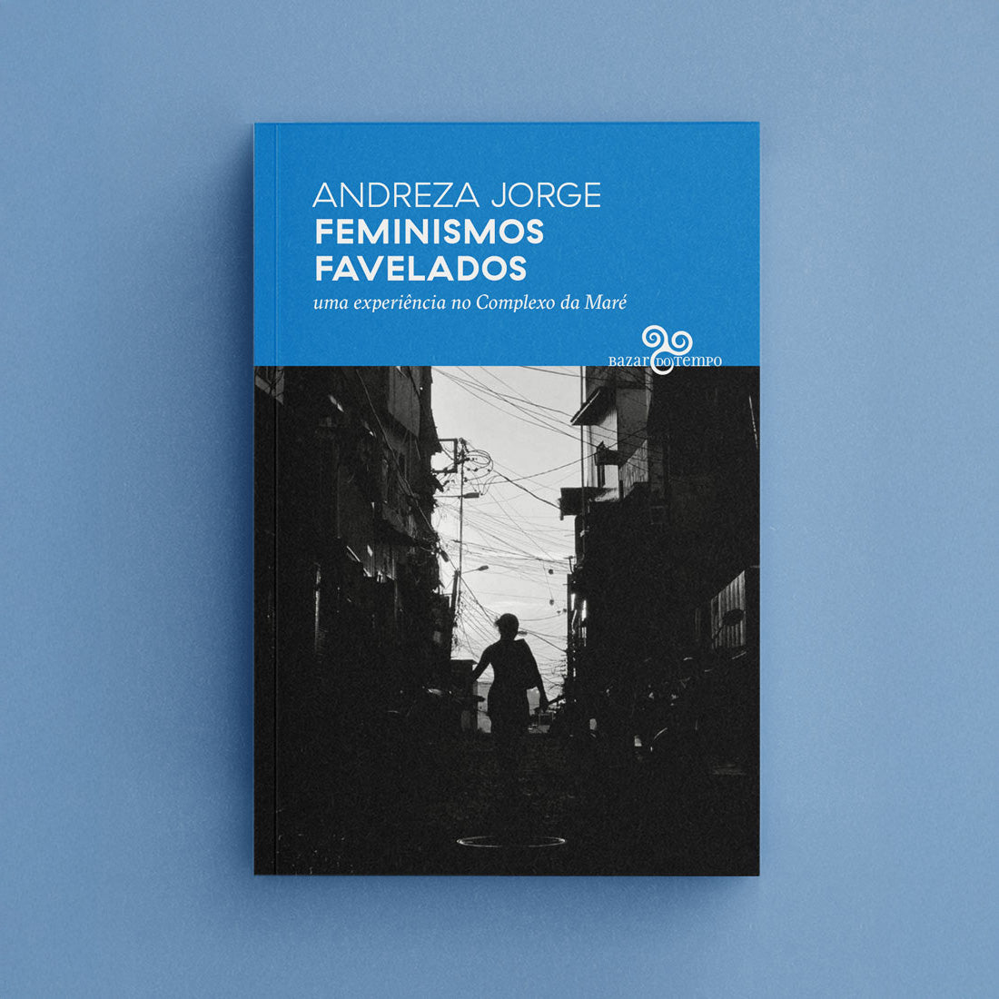 Feminismos favelados - uma experiência no Complexo da Maré