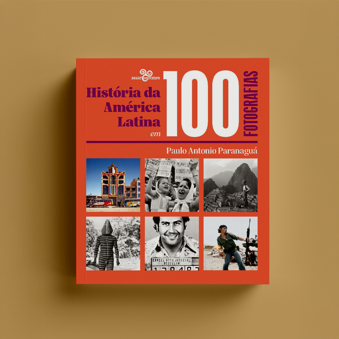 História da América Latina em 100 fotografias