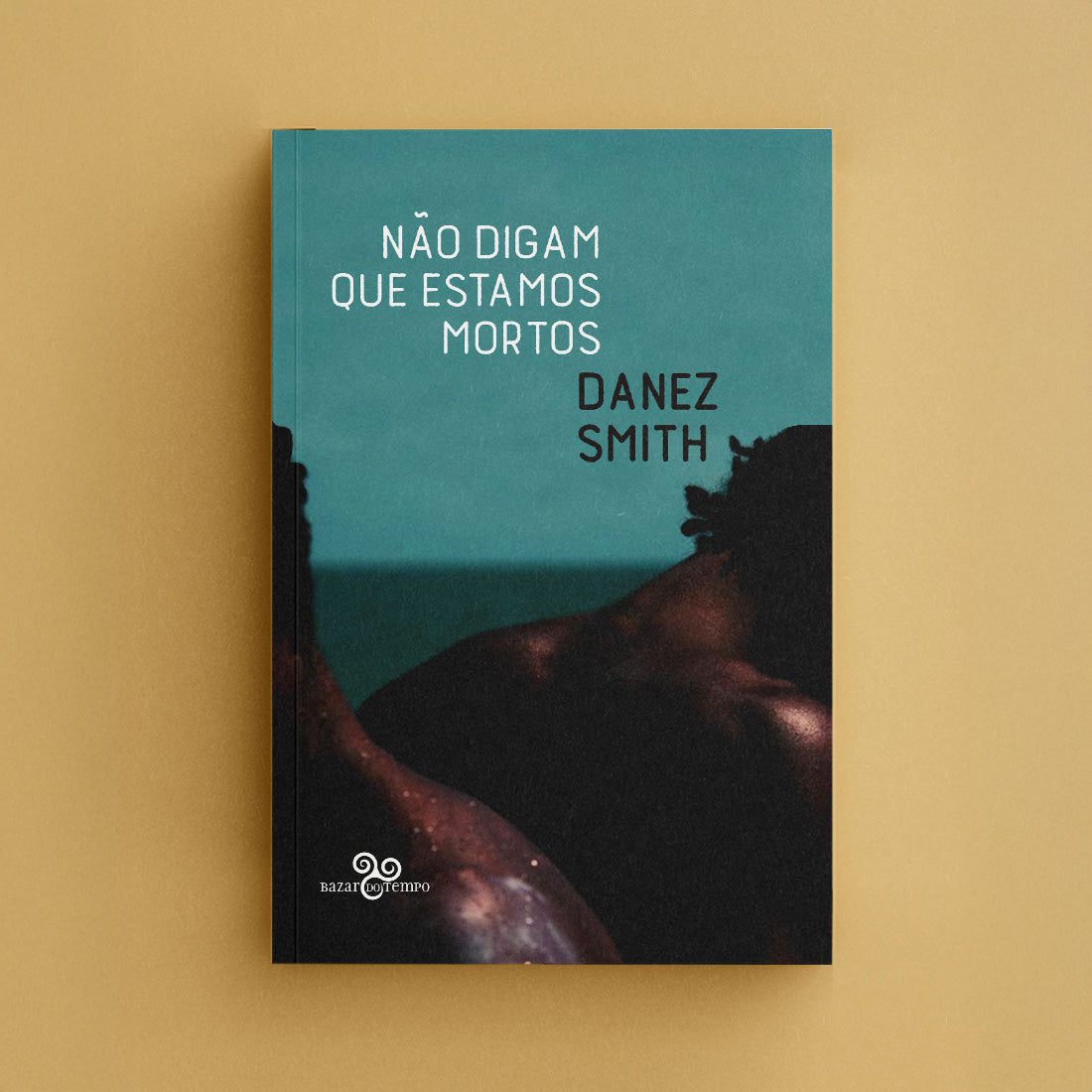 Não digam que estamos mortos