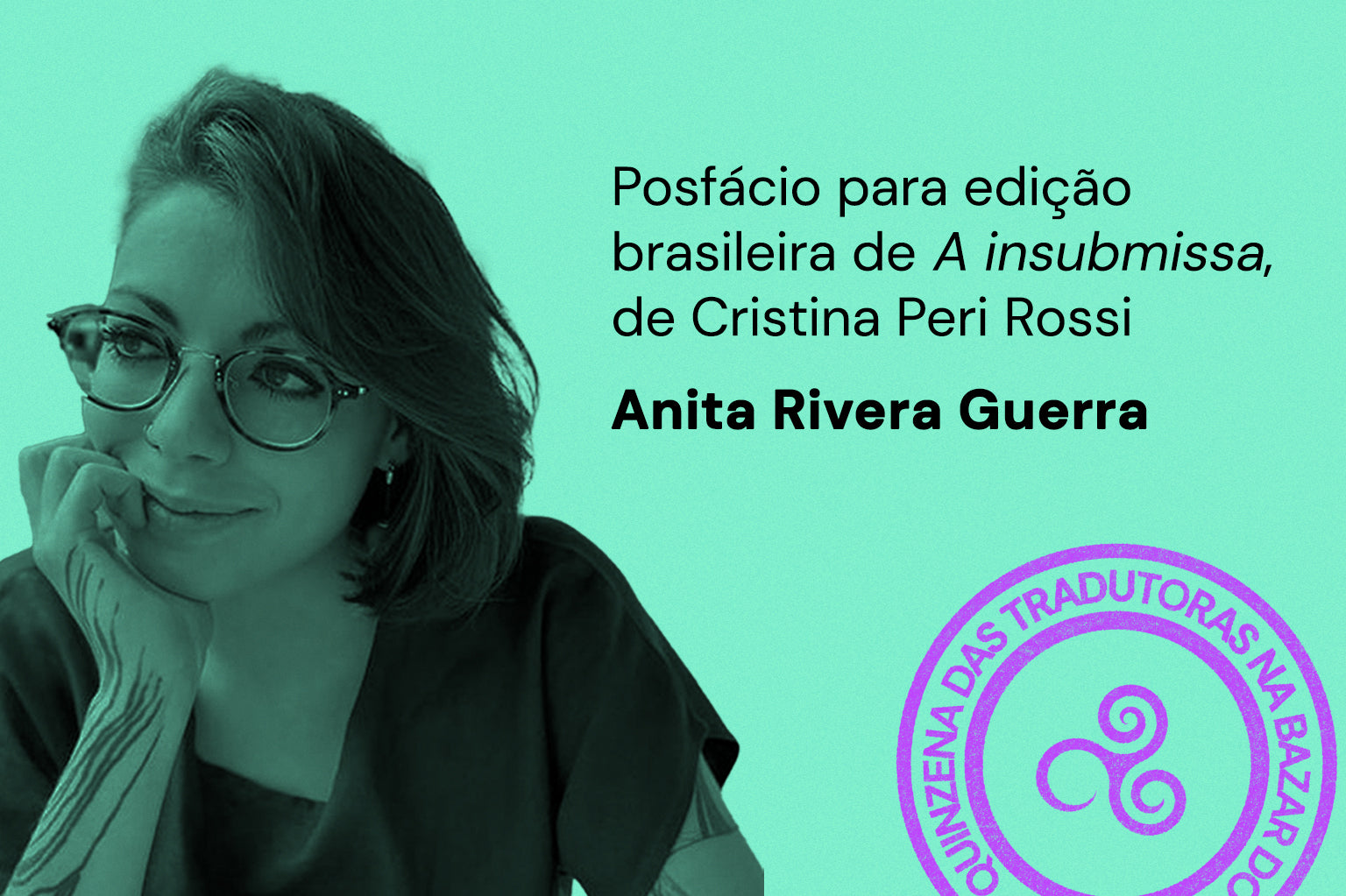 Posfácio para edição brasileira de "A insubmissa", de Cristina Peri Rossi