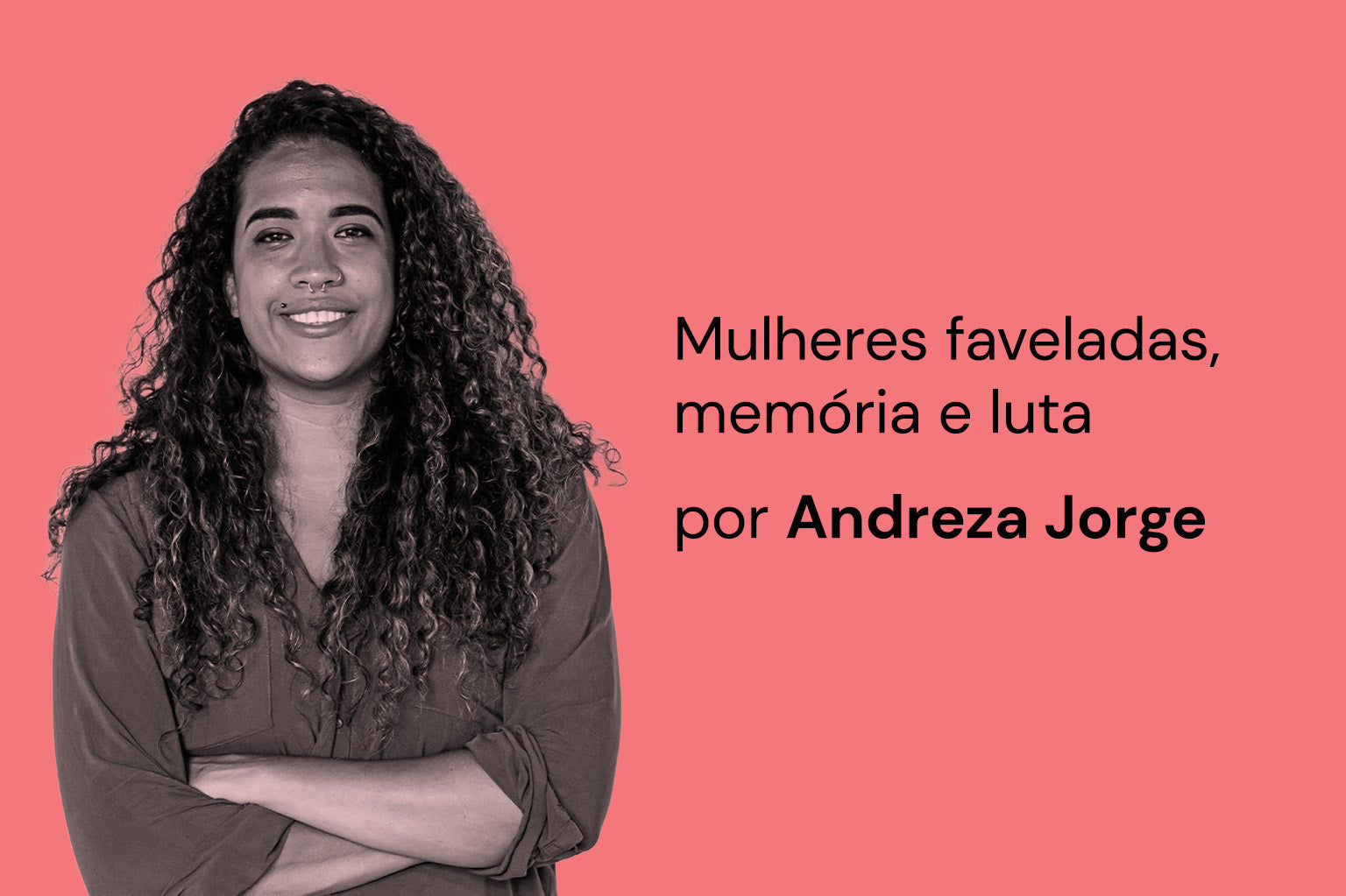 Mulheres faveladas, memória e luta