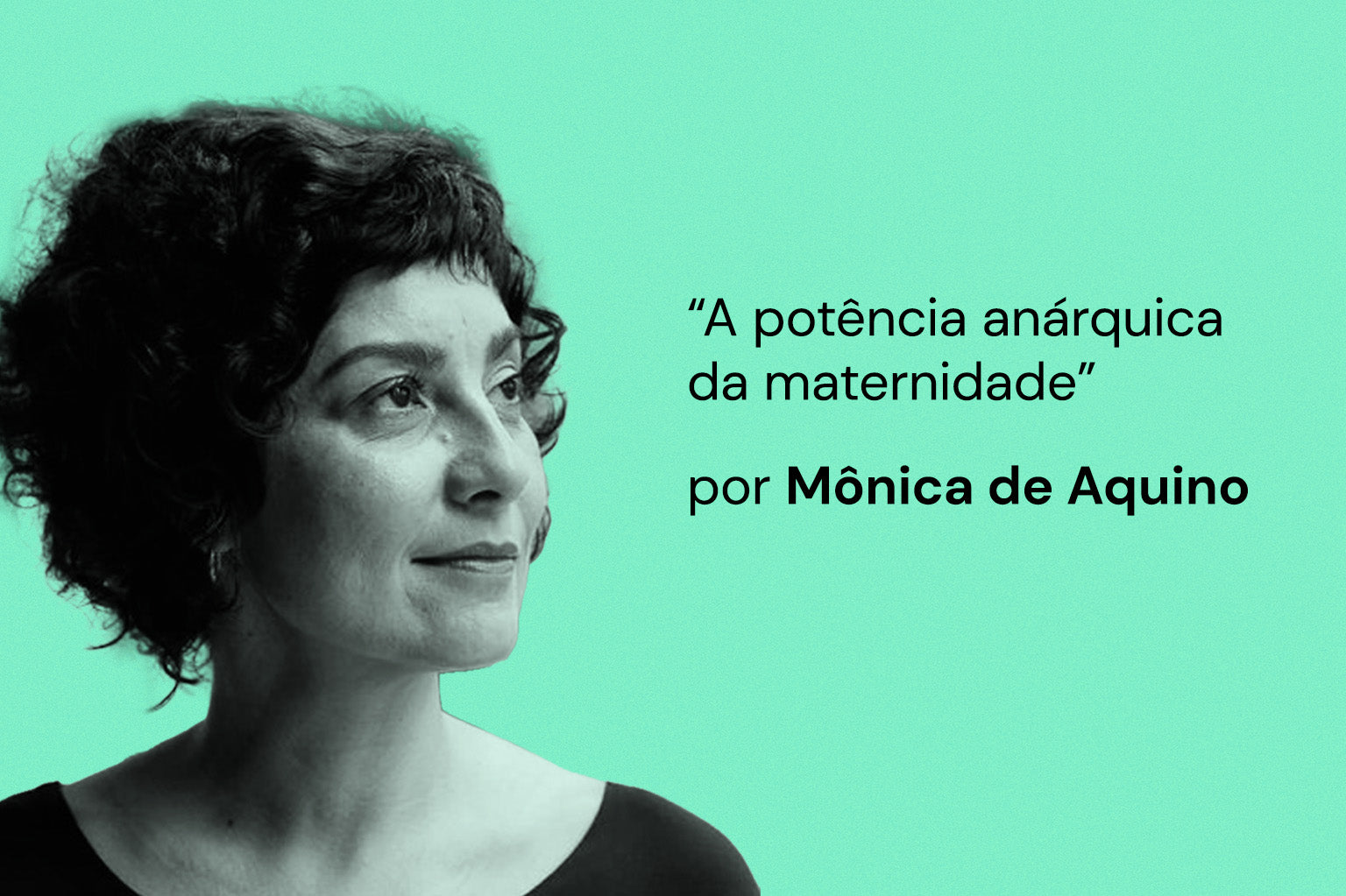 A potência anárquica da maternidade