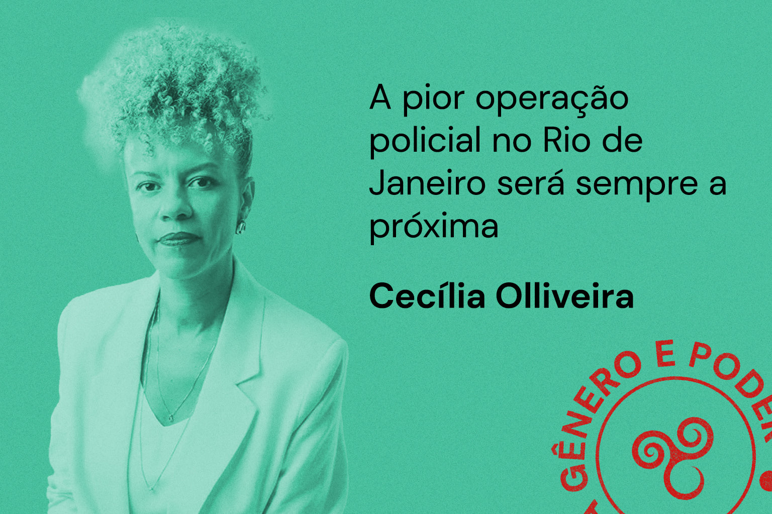 A pior operação policial no Rio de Janeiro será sempre a próxima