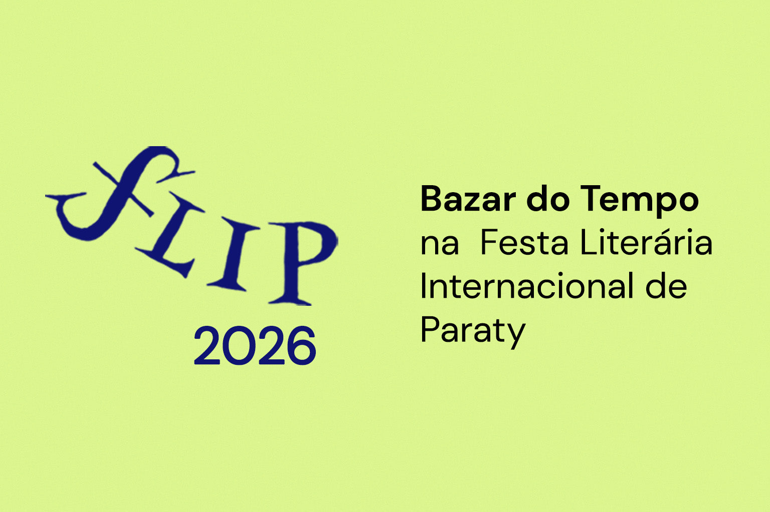 Bazar do Tempo na Flip 2026