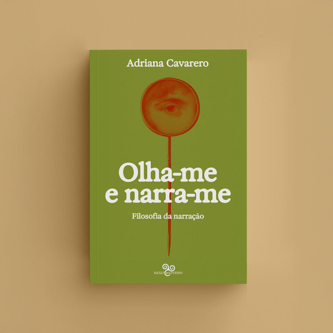 Olha-me e narra-me: Filosofia da narração