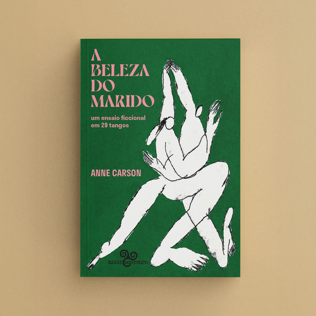 A beleza do marido - Um ensaio ficcional em 29 tangos