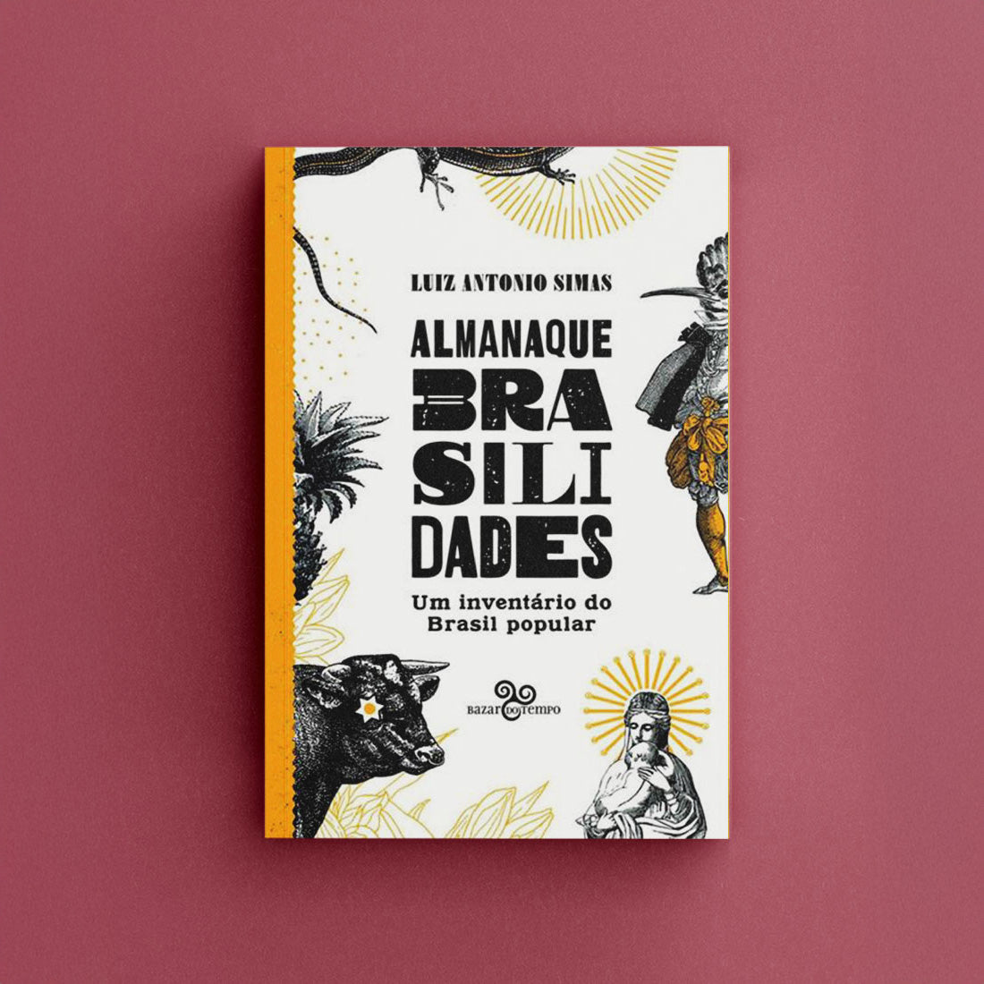 Almanaque brasilidades – Um inventário do Brasil popular