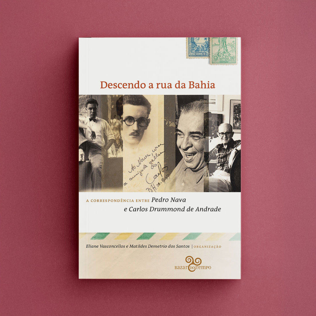 Descendo a rua da Bahia – Correspondência entre Pedro Nava e Carlos Drummond de Andrade