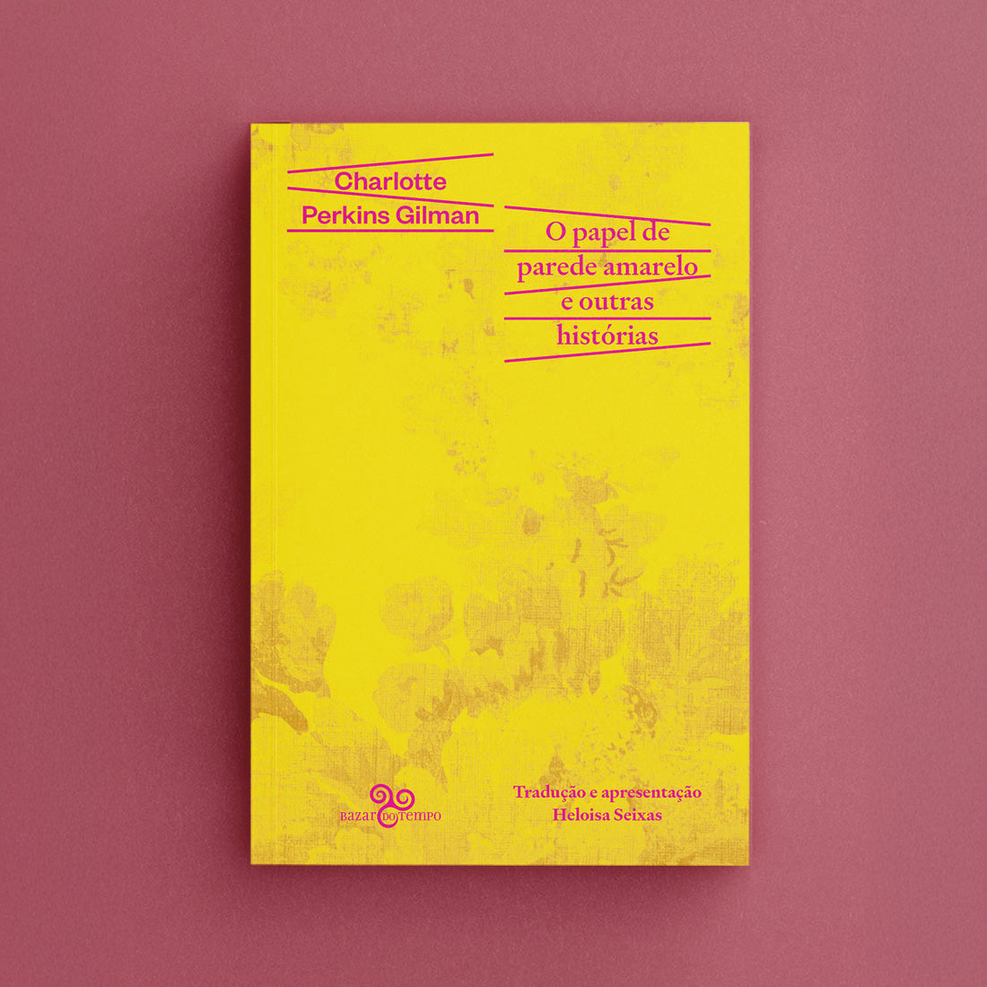 O papel de parede amarelo & outras histórias