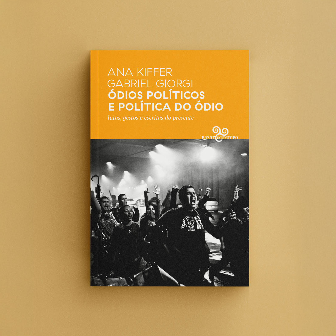Ódios políticos e política do ódio