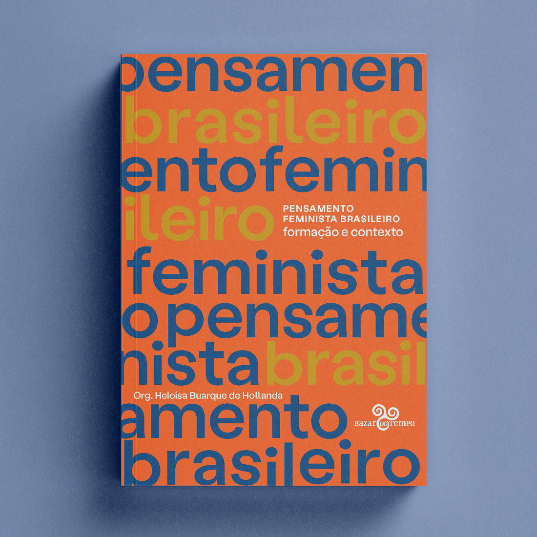 Pensamento Feminista Brasileiro: Formação e Contexto