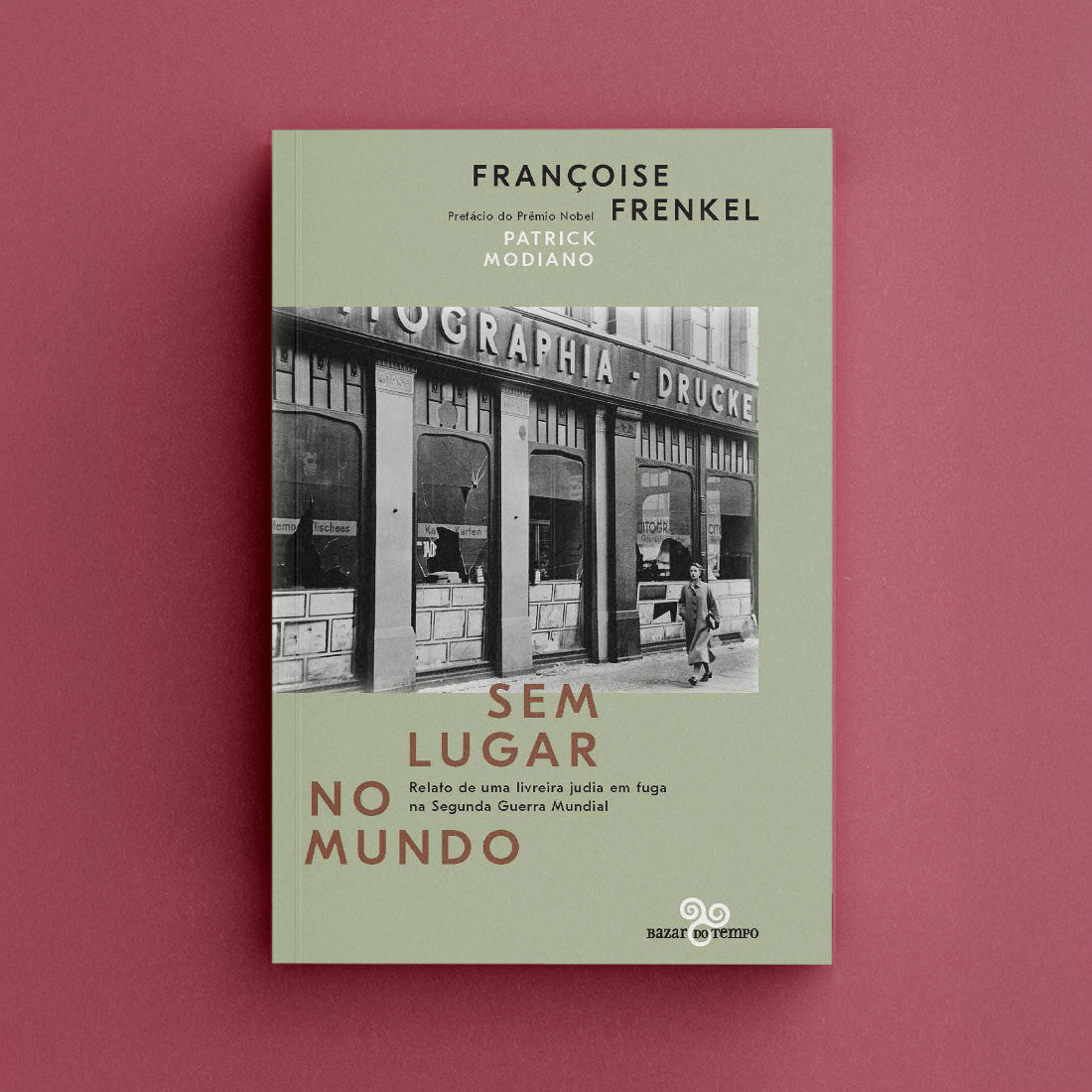 Sem lugar no mundo – Relato de uma livreira judia em fuga na segunda guerra mundial